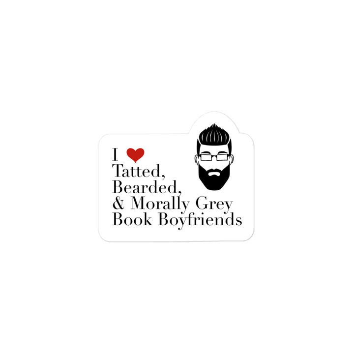 I Heart Tatted, Bearded, & Morally Grey Book Boyfriends Sticker