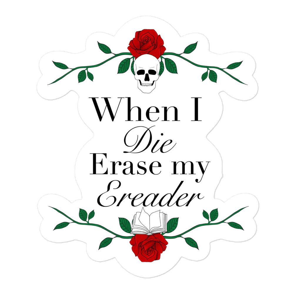 When I Die Erase My Ereader Sticker